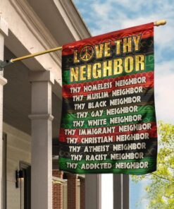 love thy neighbor peace flag 7436