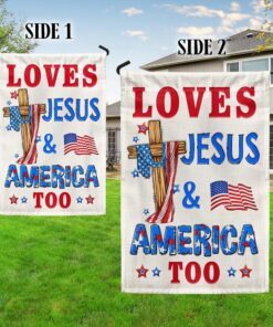 loves jesus and america too flag tqn1405f 2417