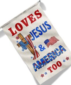 loves jesus and america too flag tqn1405f 8001