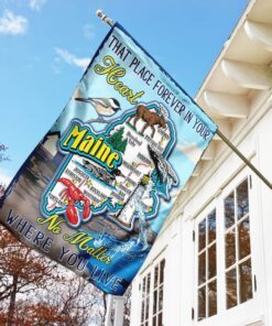 maine that place forever in your heart no matter where you live flag 6514