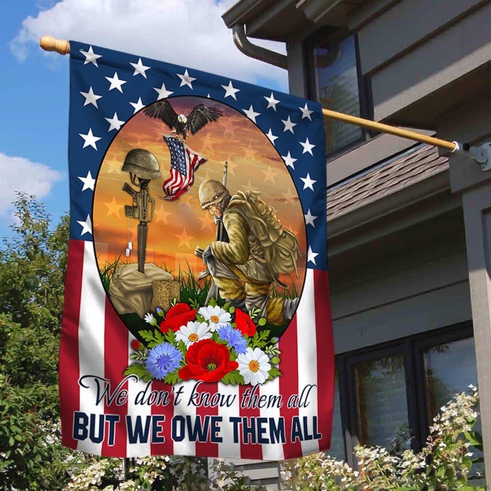 Memorial Day Veteran We Don't Know Them All But We Owe Them All Flag MLN1265F