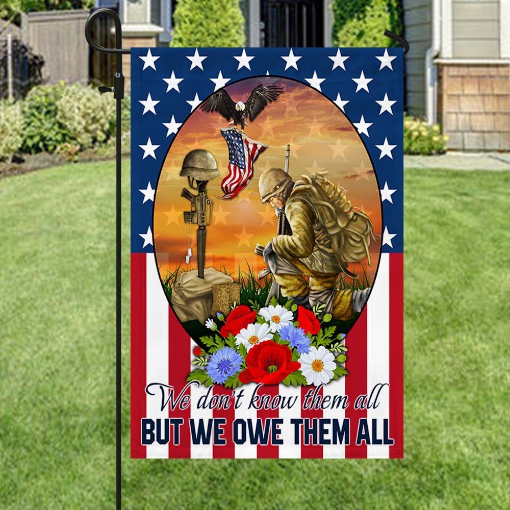 Memorial Day Veteran We Don't Know Them All But We Owe Them All Flag MLN1265F - Image 2