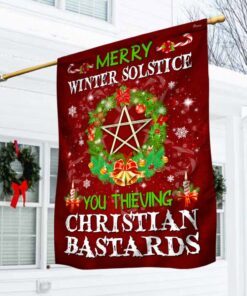 Merry Winter Solstice You Thieving Christian Bastards Christmas Flag BNN570F