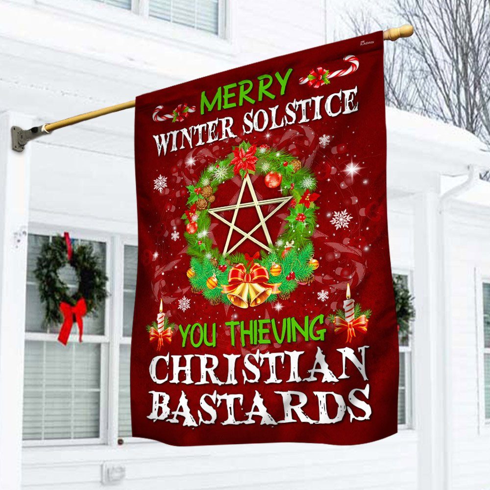 Merry Winter Solstice You Thieving Christian Bastards Christmas Flag BNN570F