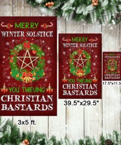 merry winter solstice you thieving christian bastards christmas flag bnn570f 3425