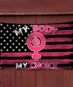 my body my choice american grommet flag qnn571gf 4356