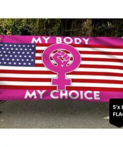 my body my choice grommet flag keep your laws off my body tqn290gf 4630