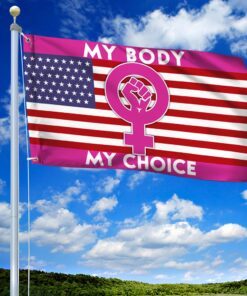 My Body My Choice Grommet Flag Keep Your Laws Off My Body TQN290GF