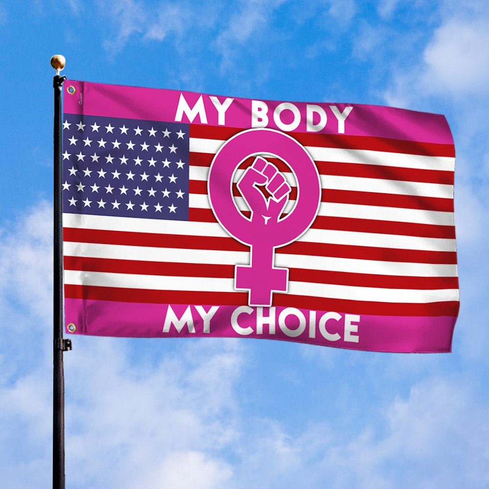 My Body My Choice Grommet Flag Keep Your Laws Off My Body TQN290GF - Image 4