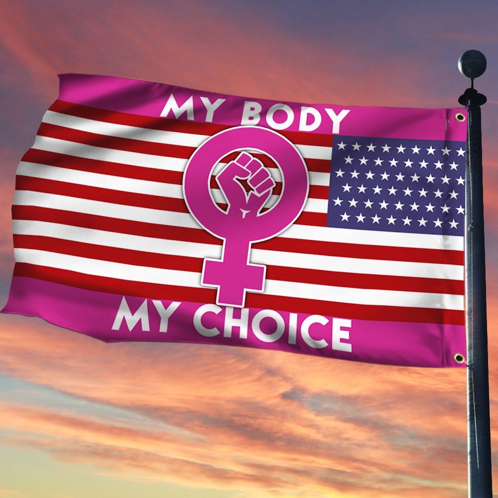 My Body My Choice Grommet Flag Keep Your Laws Off My Body TQN290GF - Image 2