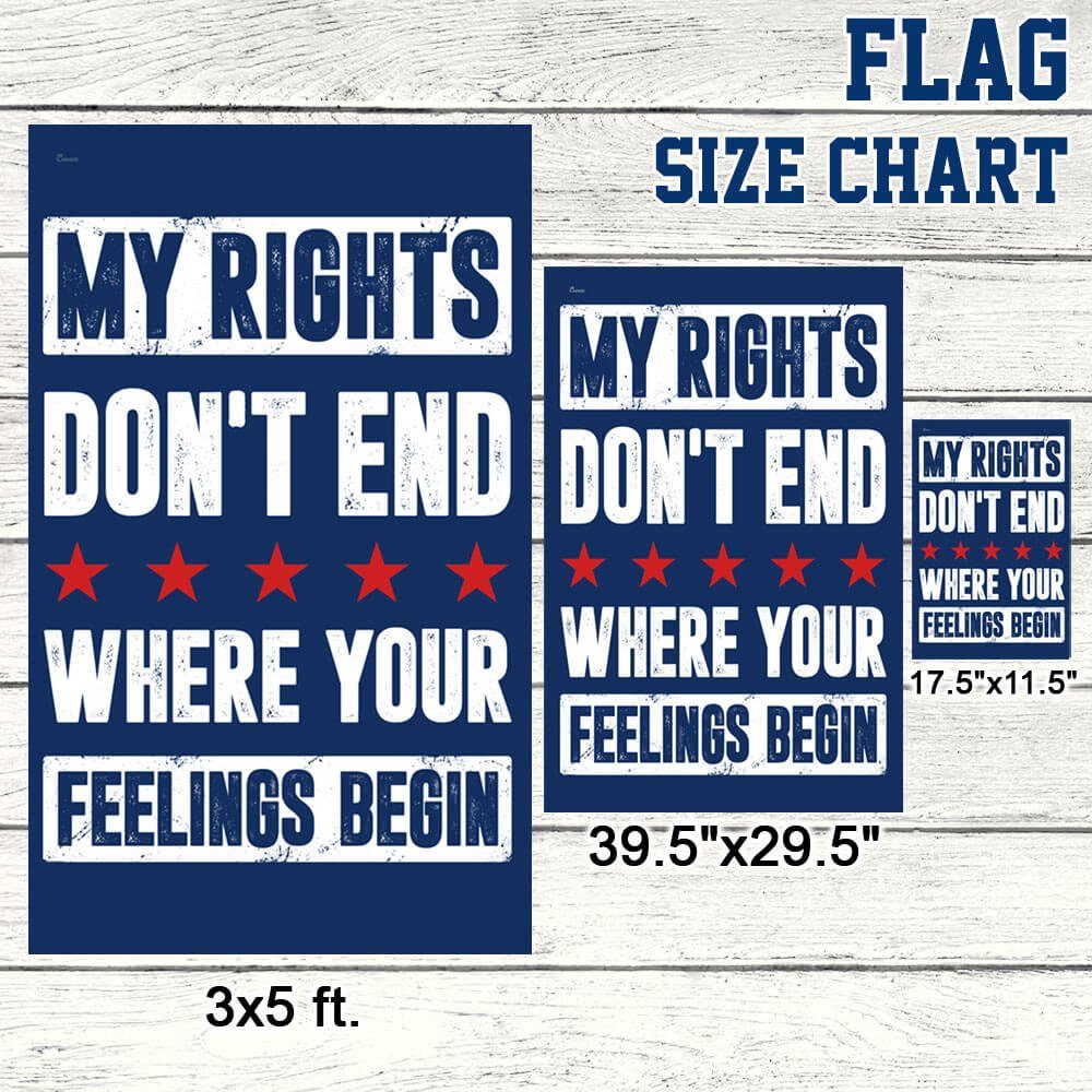 My Rights Don't End Where Your Feelings Begin Flag MLN1126F - Image 9