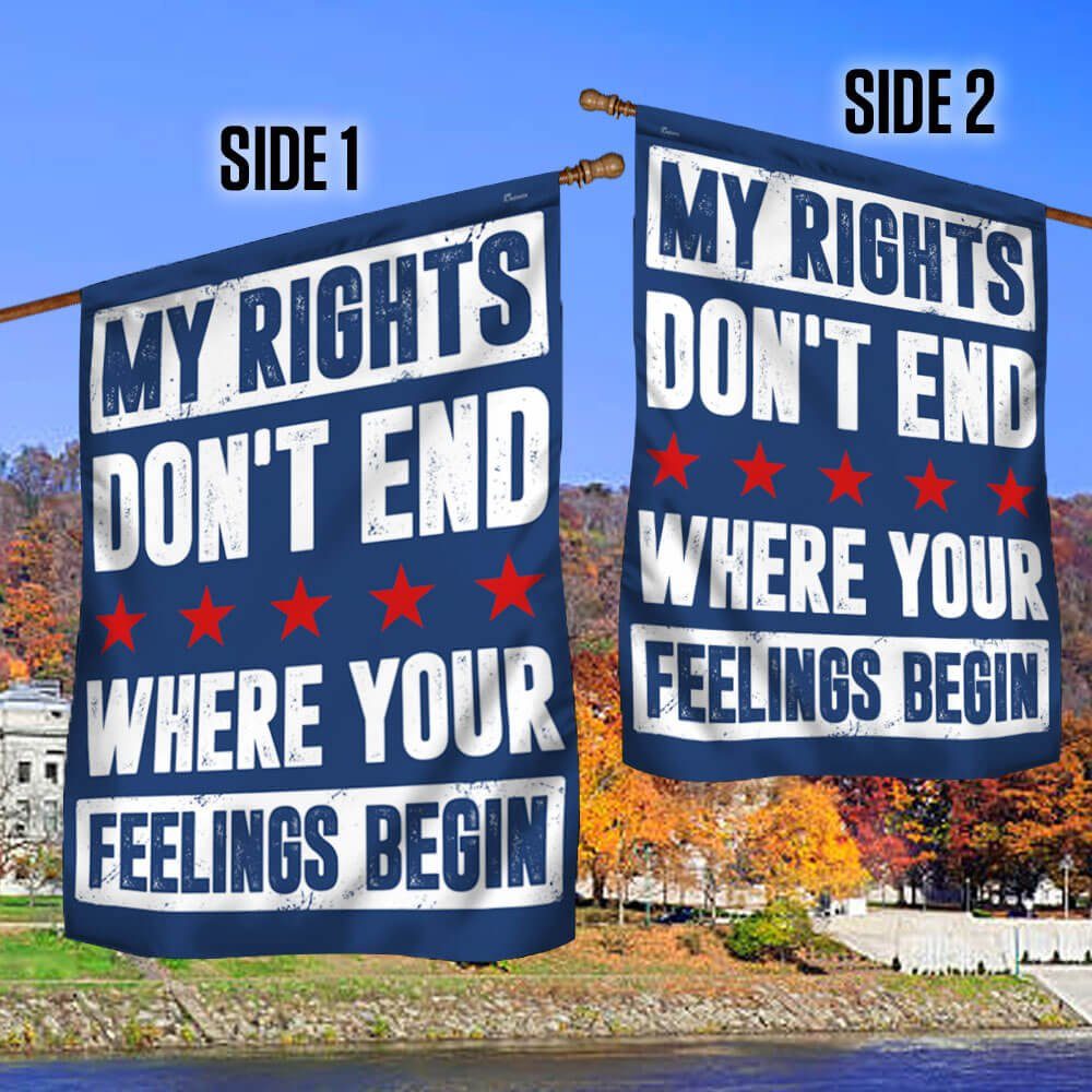 My Rights Don't End Where Your Feelings Begin Flag MLN1126F - Image 3