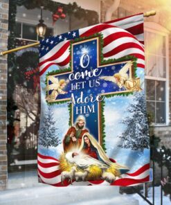 Nativity Christmas Flag O Come Let Us Adore Him Flag MLN730F