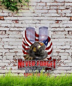 Never Forget 9-11-2001 Garden Metal Sign THB3308MS