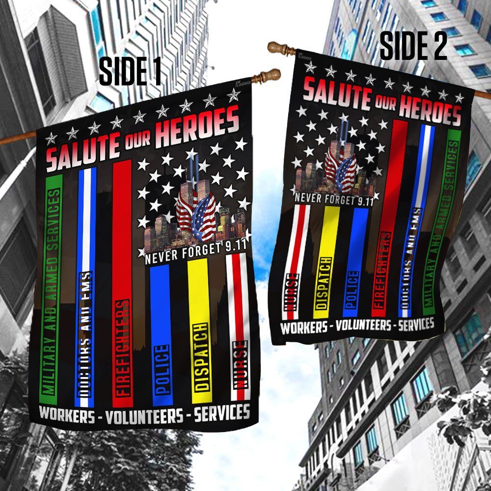Never Forget 9.11 Salute Our Heroes Workers Volunteers Services Flag LHA1586F - Image 5