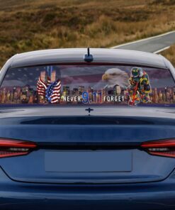 never forget september 11th american rear window decal lha1567cd 7530