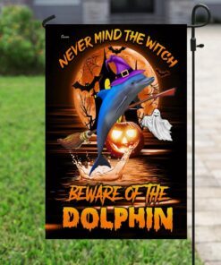 never mind the witch, beware of the dolphin flag 2357