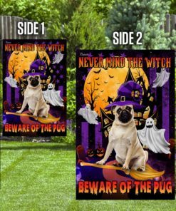never mind the witch beware of the pug flag 5471