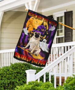 never mind the witch beware of the pug flag 6147