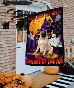 Never Mind The Witch Beware Of The Pug Flag