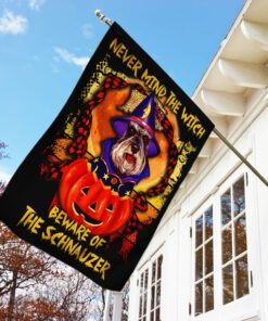 never mind the witch beware of the schnauzer halloween flag 5137