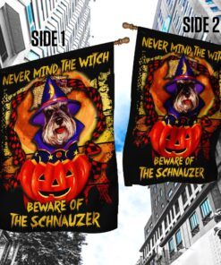 never mind the witch beware of the schnauzer halloween flag 5401
