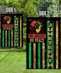 no justice no peace juneteenth flag 3229