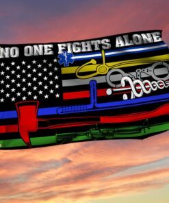 No One Fights Alone Flag Corrections Dispatch EMS Nurse Firefighter Police Millitary Grommet Flag MLN318GF