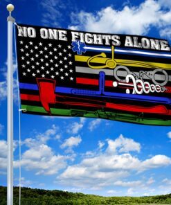 no one fights alone flag corrections dispatch ems nurse firefighter police millitary grommet flag mln318gf 6836