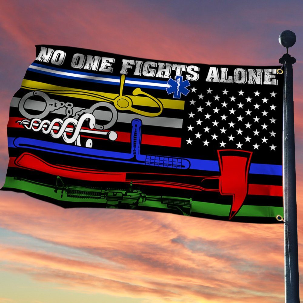No One Fights Alone Flag Corrections Dispatch EMS Nurse Firefighter Police Millitary Grommet Flag MLN318GF - Image 2