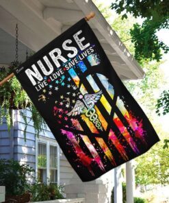 nurse. live, love, save lives flag 7555