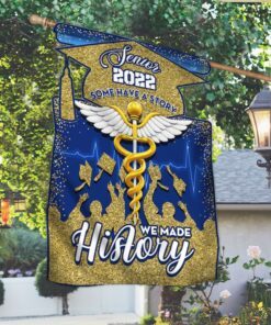 nurse graduation flag some have a story we made history senior 2022 bnn57fv1 2698