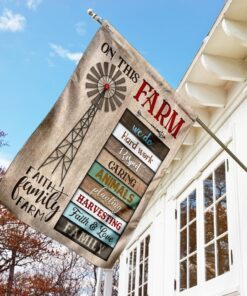 on this farm we do faith family farm flag 1055