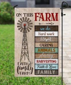 on this farm we do faith family farm flag 3615