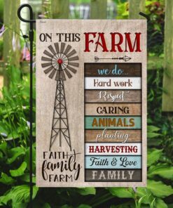 on this farm we do faith family farm flag 4423