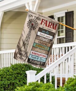 on this farm we do faith family farm flag 6922