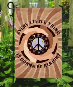 peace hippie. every little thing is gonna be alright flag 1359