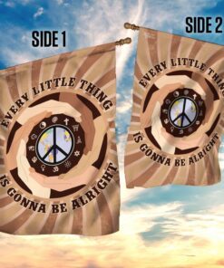 peace hippie. every little thing is gonna be alright flag 2996