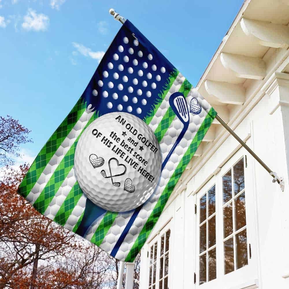 Personalized An Old Golfer And The Best Score Of His Life Live Here Flag DBD2708FCTv1 - Image 4
