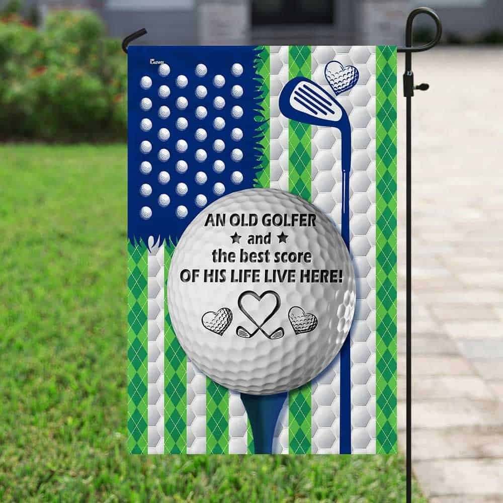 Personalized An Old Golfer And The Best Score Of His Life Live Here Flag DBD2708FCTv1 - Image 6