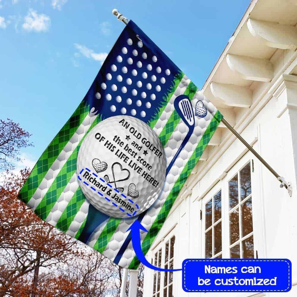 Personalized An Old Golfer And The Best Score Of His Life Live Here Flag DBD2708FCTv1 - Image 3