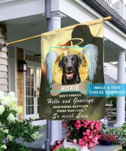 Personalized Dog In Heaven Flag Between Hello And Goodbye, There Was Love ANL164FCTv1