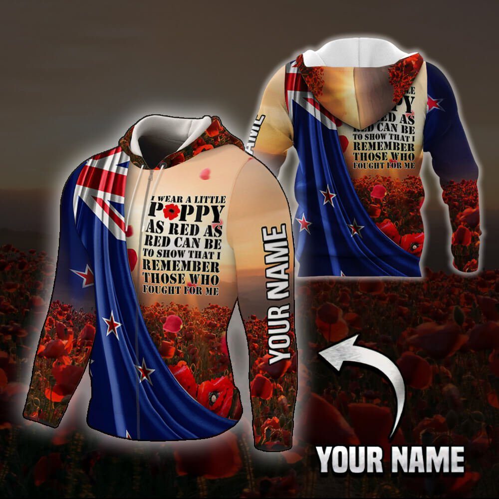 Personalized New Zeland Anzac Day. Lest We Forget. I Wear Red Poppy 3D Zip Hoodie NTB587ZHCTV2