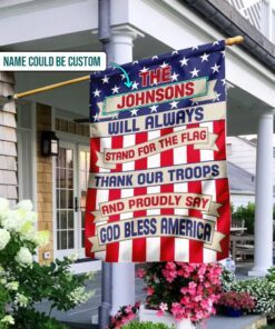 Personalized Stand For The Flag Thank Our Troops God Bless America Flag