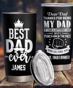 Personalized Tumbler Thanks For Being My Dad Gifts For Dad 20oz Tumbler BNN100TUCT