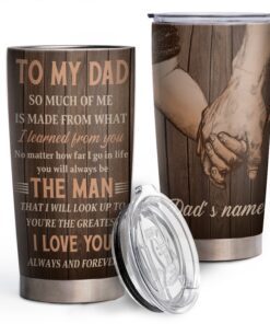 Personalized Tumbler To My Dad, I Love You 20oz Tumbler LNT99TUCT