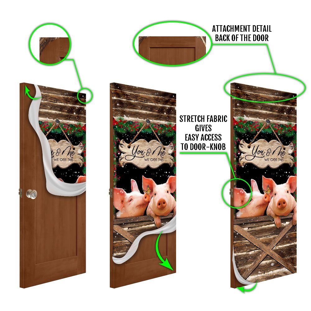 Pig Farmhouse You & Me We Got This Door Cover - Image 5