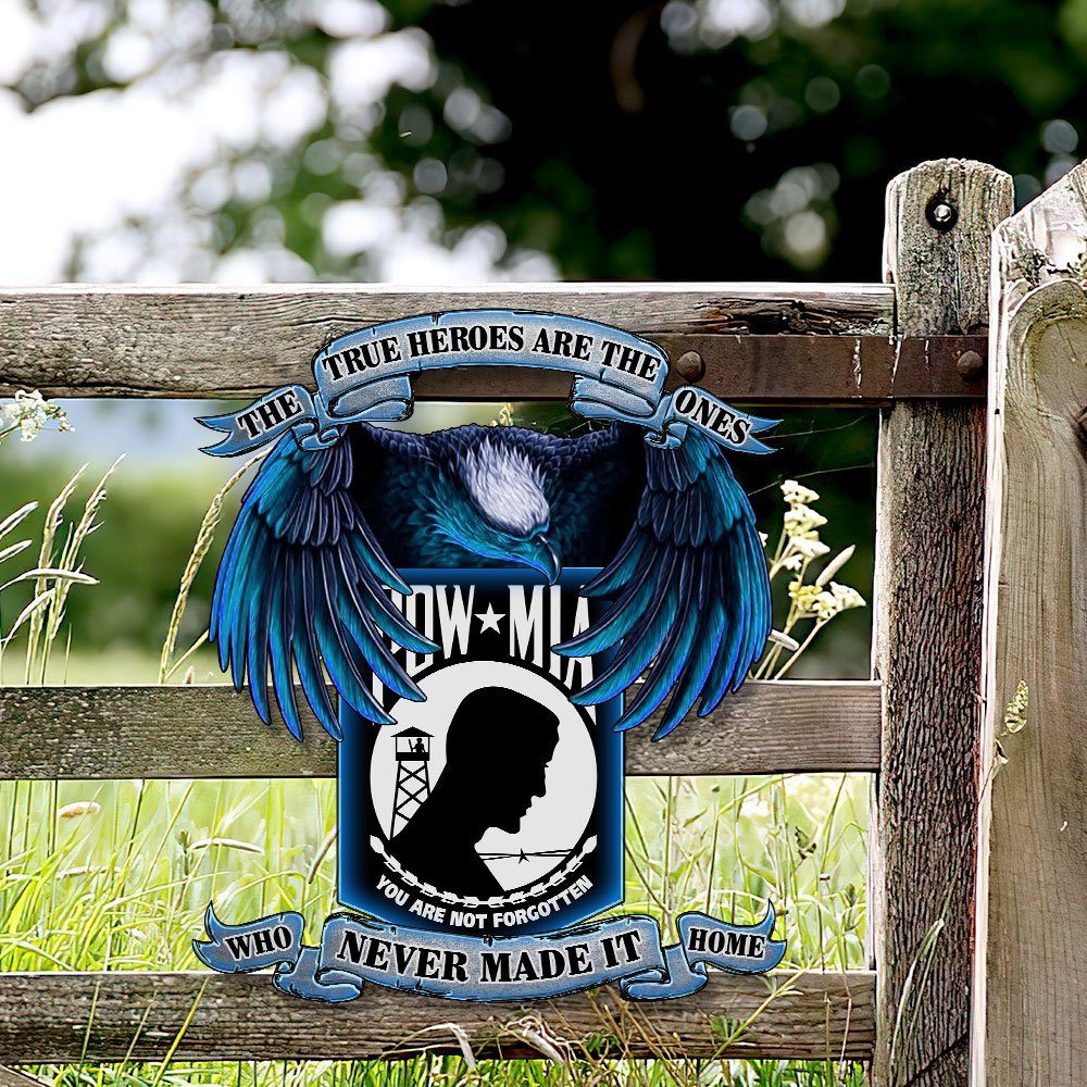 Pow Mia True Heroes, You Are Not Forgotten Hanging Metal Sign MBH16F - Image 5