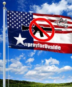 pray for uvalde flag. pray for texas grommet flag. stop now flag. control gun flag lnt180gf 7443