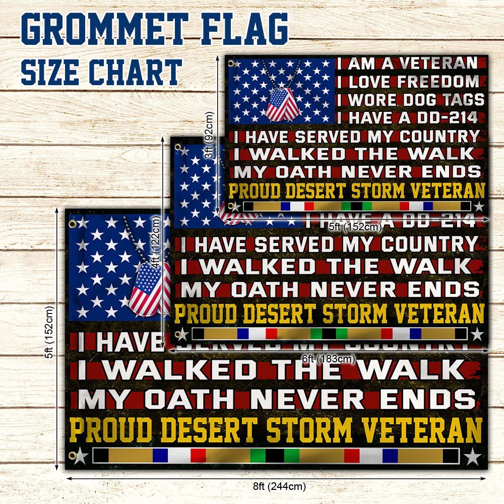 Proud Desert Storm Veterans Grommet Flag, Gulf War Veterans, I Walked The Walk Flag QNN532GFv1 - Image 6